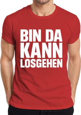 Produktbild von Bin da kann losgehen  Karneval Party Bierzelt Spruch Herren T-Shirt, Rot, 3XL