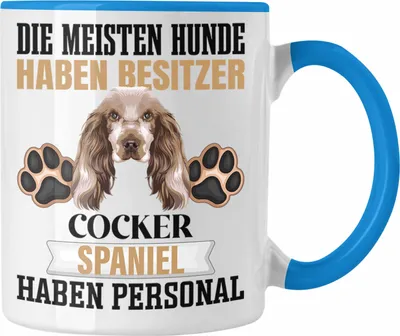 Produktbild von Trendation - Cocker Spaniel Besitzer Tasse Geschenk Lustiger Spruch Geschenkidee Besitzerin Cocker Spaniel Haben Personal (Blau)