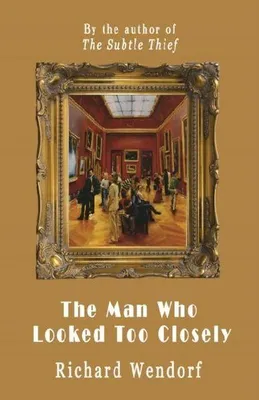 Produktbild von The Man Who Looked Too Closely