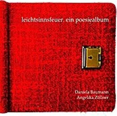 Produktbild von leichtsinnsfeuer. ein poesiealbum