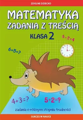 Zdjęcie produktu dla Matematyka Zadania z treścią. Klasa 2