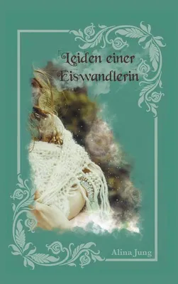 Produktbild von Leiden einer Eiswandlerin