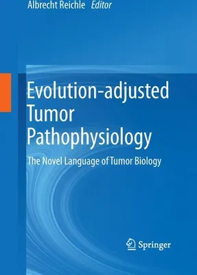 Obrázek produktu pro Evolution-adjusted Tumor Pathophysiology: