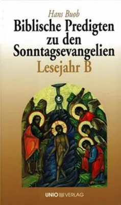 Immagine prodotto di Biblische Predigten zu den Sonntagsevangelien Lesejahr B