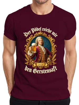 Productafbeelding van Het "Pöbel" T-shirt, met de tekst "reiche mir den Gerstensaft" (geef me het gerstebier), "Bier", "Adel", "Barock", "Saufen" (drinken), "Herren" (heren), in de kleur bordeauxrood, maat XL