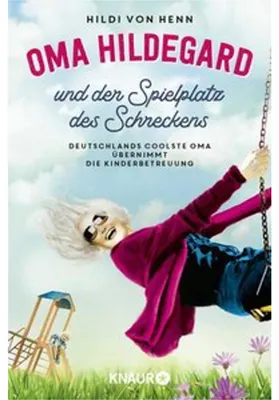 Image de Oma Hildegard und der Spielplatz des Schreckens