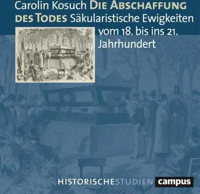 Produktbild von Campus: Neue Geschichte des Todes – Studie zu Säkularismus, Körper, Geschlecht und Emotionen