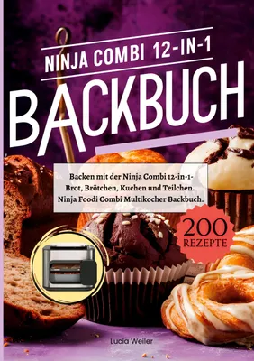 Produktbild von Backen mit der Ninja Combi 12-in-1- 200 Rezepte.