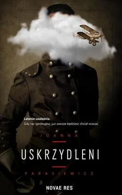Produktbild von Uskrzydleni - powieść o pasji i miłości w wojennej zawierusze