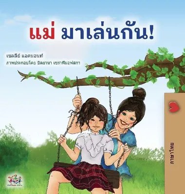 Produktbild von Let's play, Mom! (Thai Children's Book)