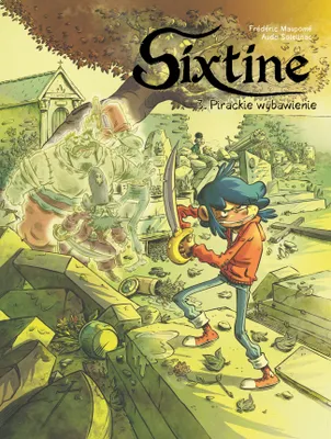 Zdjęcie produktu dla Sixtine T.3 Pirackie wybawienie - komiks dla dzieci i młodzieży