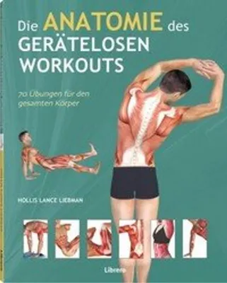 Produktbild von Die Anatomie des gerätelosen Workouts