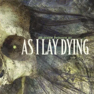 Produktbild von As I Lay Dying-An Ocean Between Us
