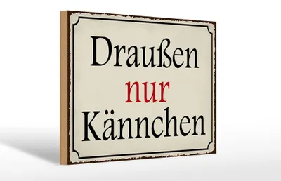 Produktbild von Holzschild Spruch 30x20cm draußen nur Kännchen Cafe