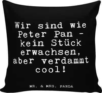 Produktbild von Mr. & Mrs. Panda kissen für sofa Wir sind wie Peter... - Schwarz - Geschenk, Glizer Spruch Sprüche Weisheiten Zitate Lustig Weisheit Worte, Bedrucktes, Lustige, Freundin