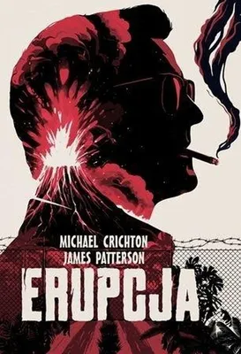 Image de Erupcja - Thriller naukowy Michael Crichton i James Patterson