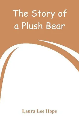 Produktbild von The Story of a Plush Bear