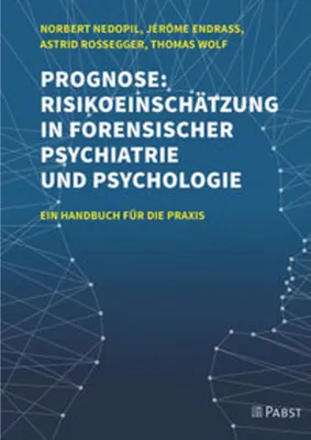 Obrázok produktu pre Prognose: Risikoeinschätzung in forensischer Psychiatrie und Psychologie