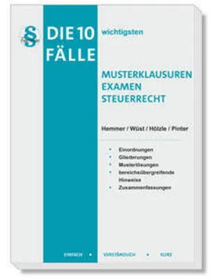 Obrázek produktu pro Die 10 wichtigsten Fälle Musterklausuren Examen Steuerrecht