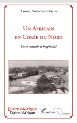 Produktbild von Un Africain en Corée du Nord