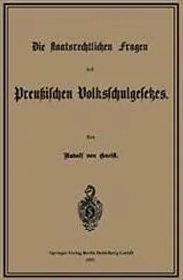 Immagine prodotto di Die staatsrechtlichen Fragen des Preußischen Volksschulgesetzes