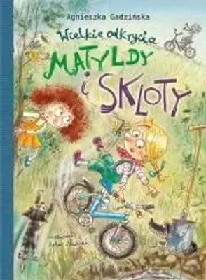 Immagine prodotto di Wielkie odkrycia Matyldy i Skloty Agnieszka Gadziñska (Buch auf Polnisch)