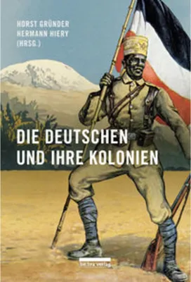 Image de Die Deutschen und ihre Kolonien