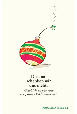 Produktbild von Diesmal schenken wir uns nichts