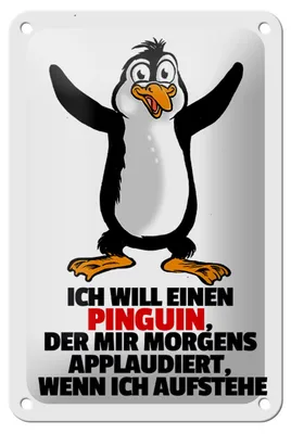Produktbild von Blechschild Spruch 12x18cm will Pinguin der mir applaudiert