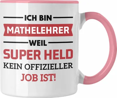 Produktbild von Trendation - Mathelehrer Tasse Mathematiker Tassen mit Spruch Lustig Kaffeetasse Geschenk Superheld (Rosa)