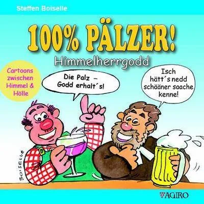 Produktbild von 100% PÄLZER! Himmelherrgodd