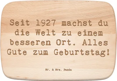 Produktbild von Mr. & Mrs. Panda vesperbrett Spruch 1927 Geburtstag - Transparent - Geschenk, Wertschätzung, küchenholzbrett, Holzbrett, machst du die Welt zu einem besseren Ort, seit