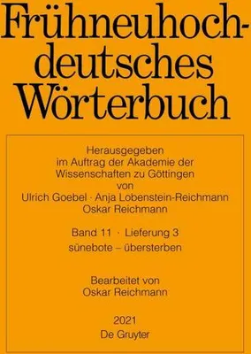 Produktbild von Frühneuhochdeutsches Wörterbuch / sünebote - übersterben