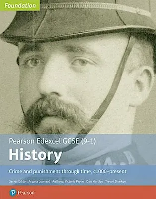 Productafbeelding van Edexcel GCSE (9-1) History Foundation Crime and punishment through time, c1000-present Student Book