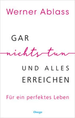 Obrázok produktu pre Gar nichts tun und alles erreichen