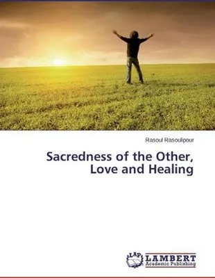 Produktbild von Sacredness of the Other, Love and Healing