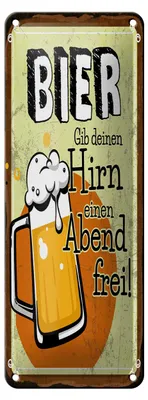 Produktbild von Blechschild 10x27 cm Bier Gib deinem Hirn einen Abend frei Dekoration