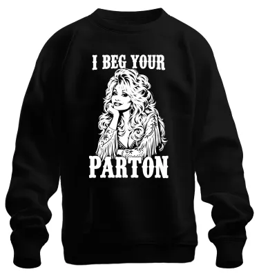 Zdjęcie produktu dla Bluza z kapturem "I Beg Your Parton Dolly Country Music Nashville Fan", czarna, rozmiar 3XL