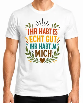Zdjęcie produktu dla Koszulka męska "Macie to dobrze, macie mnie. Zabawne hasło, sarkazm", biała, rozmiar XXL