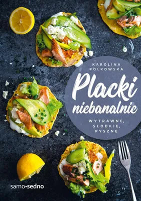 Obrázok produktu pre Placki niebanalnie Wytrawne slodkie pyszne