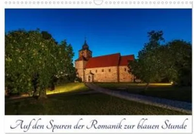 Produktbild von Auf den Spuren der Romanik zur blauen Stunde (Wandkalender 2026 DIN A3 quer), CALVENDO Monatskalender