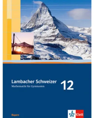 Obrázok produktu pre Lambacher Schweizer. 12. Schuljahr. Schülerbuch. Bayern