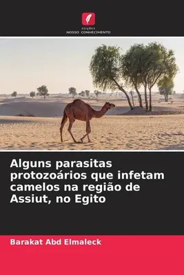 Produktbild von Alguns parasitas protozoários que infetam camelos na região de Assiut, no Egito