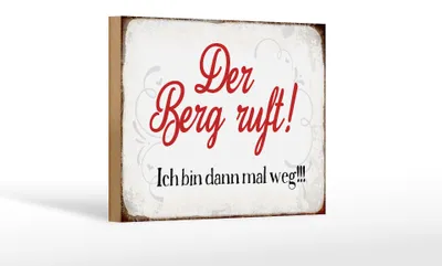 Produktbild von Holzschild Spruch 18x12cm Berg ruft ich bin dann mal weg