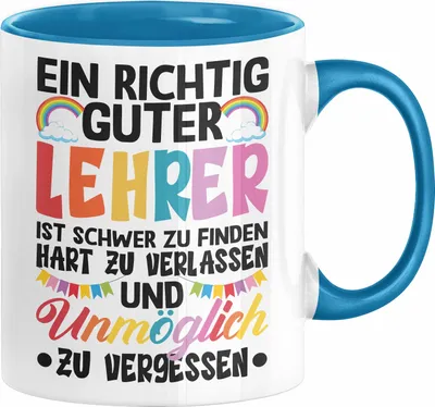 Produktbild von Lehrer Abschiedsgeschenk Tasse Bester Lehrer Abschied Geschenkidee Ein Richtig Guter Lehrer Ist Schwer Zu Finden Hart Zu Verlassen Kaffee-Becher (Blau)