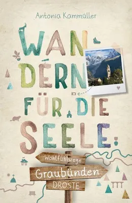 Produktbild von Graubünden. Wandern für die Seele