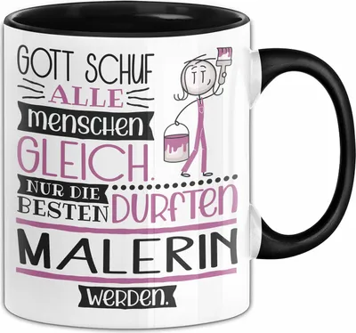 Produktbild von Malerin Geschenk Becher Tasse Gott Schuf Alle Menschen Gleich Nur Die Besten Durfeten Malerin Werden Geschenkidee Lustig (Schwarz)