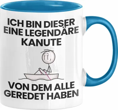 Produktbild von Kanute Geschenk Tasse Lustige Geschenkidee Geburtstag für Kanute Ich Bin Dieser Legendäre Kanute Von Dem Alle Geredet Haben Kaffee-Becher (Blau)