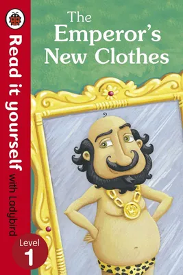 Produktbild von The Emperor's New Clothes - Read It Yourself with Ladybird