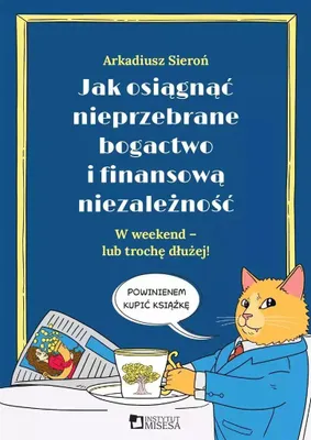 Immagine prodotto di Jak osiągnąć nieprzebrane bogactwo i finansową...